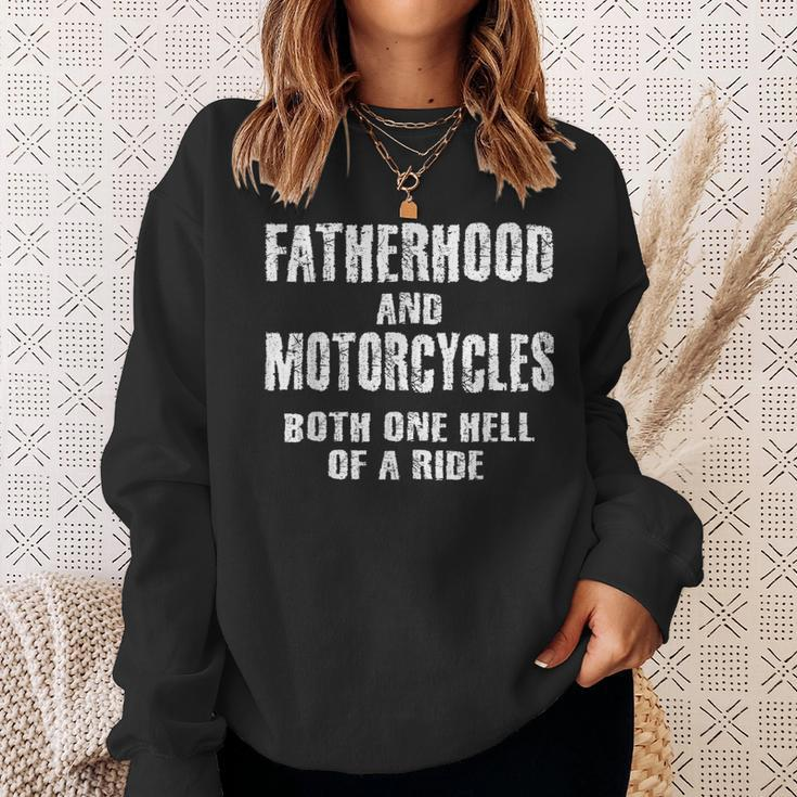 Fatherhood Motorcycles Quotes Biker Dad Fathers Sweatshirt Gifts for Her
