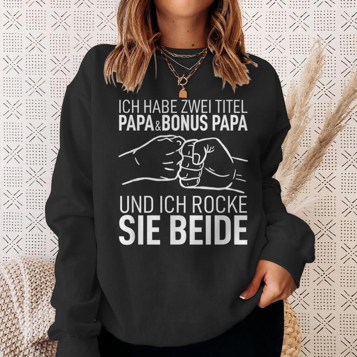 Father's Day Dad Ich Habe Zwei Titel Papa Und Bonus Papa S Sweatshirt Geschenke für Sie