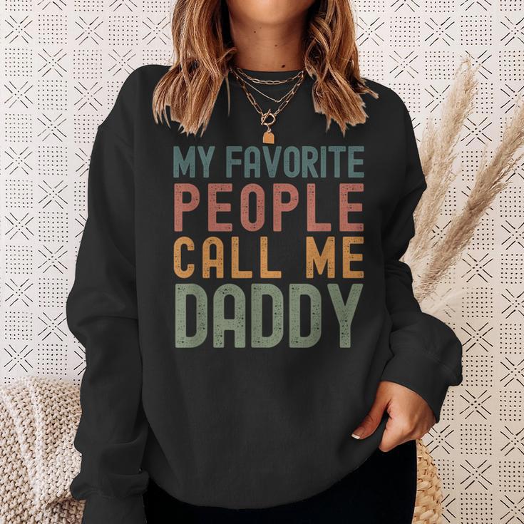 My Favorite People Call Me Daddy Fathers Day Simple Sweatshirt Gifts for Her