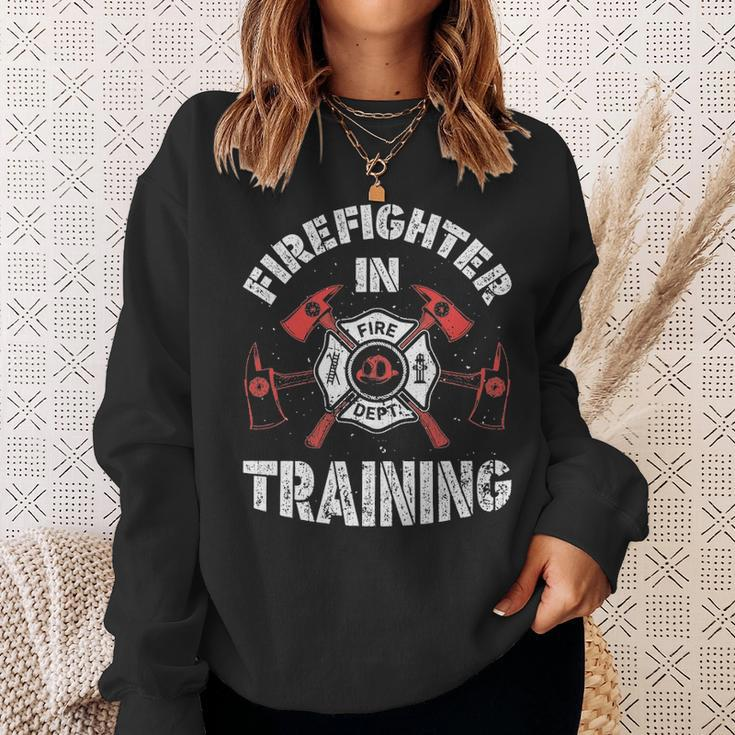 Firefighter In Training Fireman Firemen Sweatshirt Gifts for Her