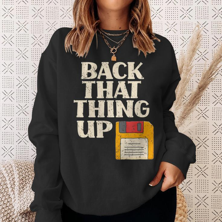 Floppy Disk Back That Thing Up Computer It Pro Sweatshirt Gifts for Her