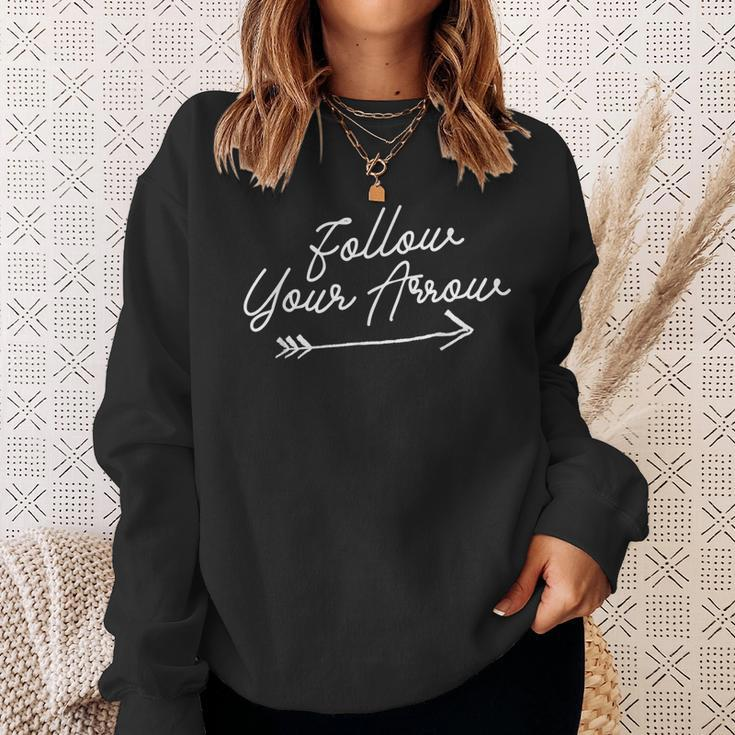 Follow Your Arrow Inspirational Quote Motivational Print Sweatshirt Gifts for Her