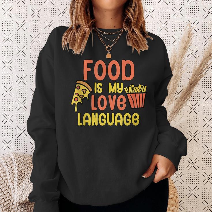 Food Is My Love Language Fast Food Sweatshirt Gifts for Her