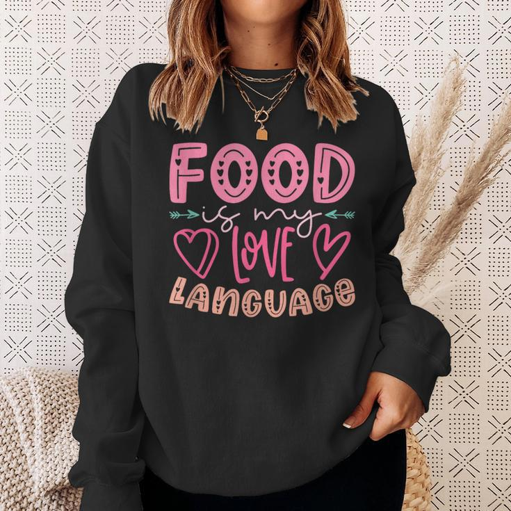 Food Is My Love Language Retro Food Lover Chef Cook Foodie Sweatshirt Gifts for Her