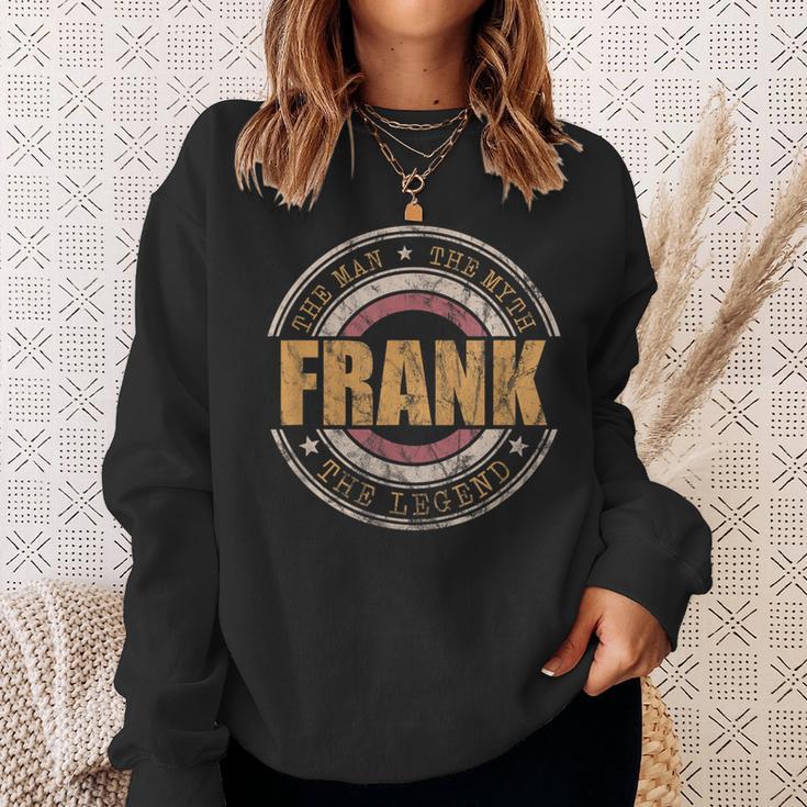 Frank The Man The Myth The Legend First Name Frank Sweatshirt Gifts for Her