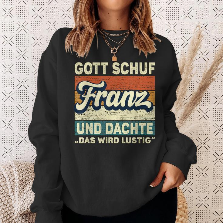 Franz Name Saying Gott Schuf Franz Sweatshirt Geschenke für Sie
