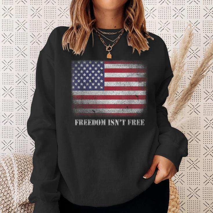 Freedom Isnt Free Freedom Is Not Free Isn't Free Patriotic Sweatshirt Gifts for Her