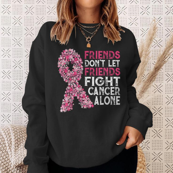 Friends Don't Let Friends Cancer Fight Alone Pink Flower Sweatshirt Gifts for Her