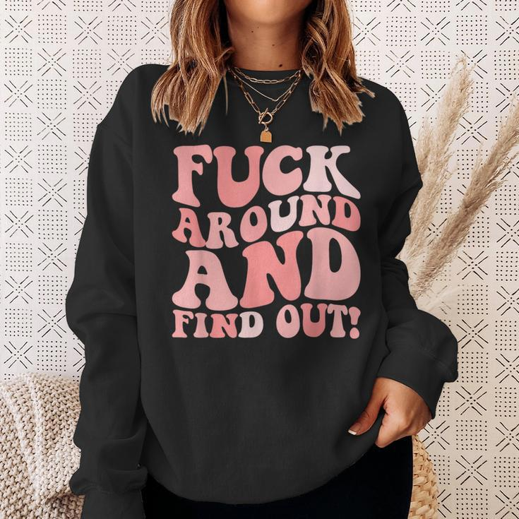 Fuck Around And Find Out Women's F Around Find Out Fafo Sweatshirt Gifts for Her