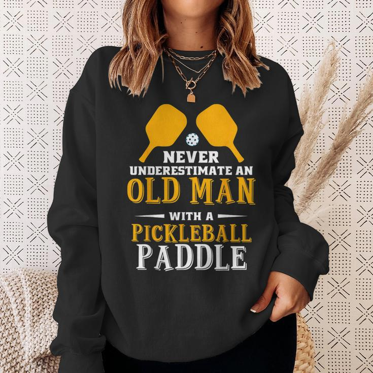 Fun Never Underestimate An Old Man With A Pickleball Paddle Sweatshirt Gifts for Her