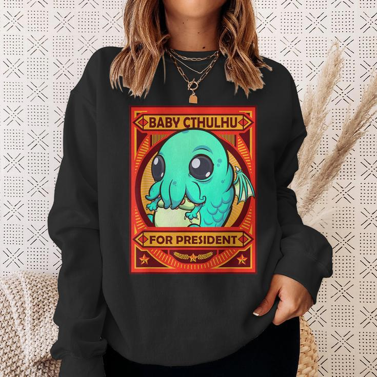 Cthulhu Baby Cthulhu For President Sweatshirt Gifts for Her