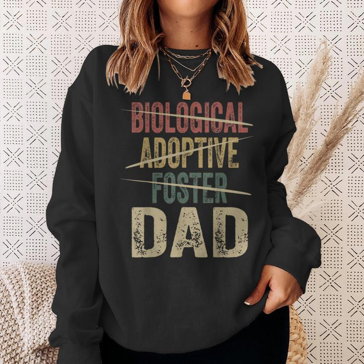 Dad Quote Not Biological Adoptive Foster Dad Sweatshirt Gifts for Her