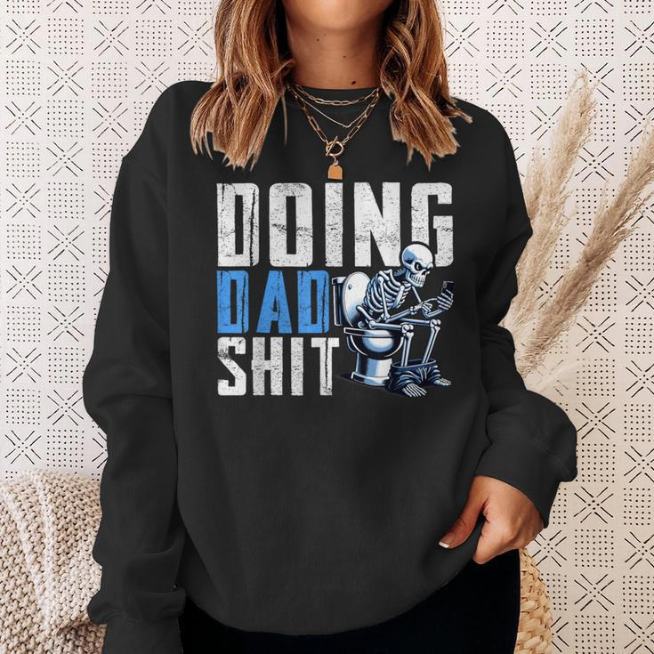 Doing Dad Shit From Children Skeleton Dad Sweatshirt Gifts for Her
