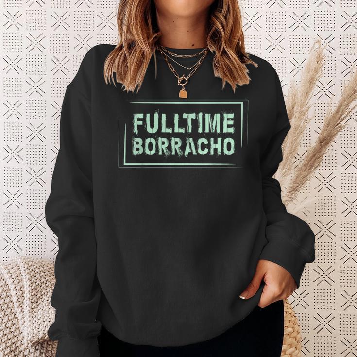 DrinkingFulltime Borracho Spanish Word Sweatshirt Gifts for Her