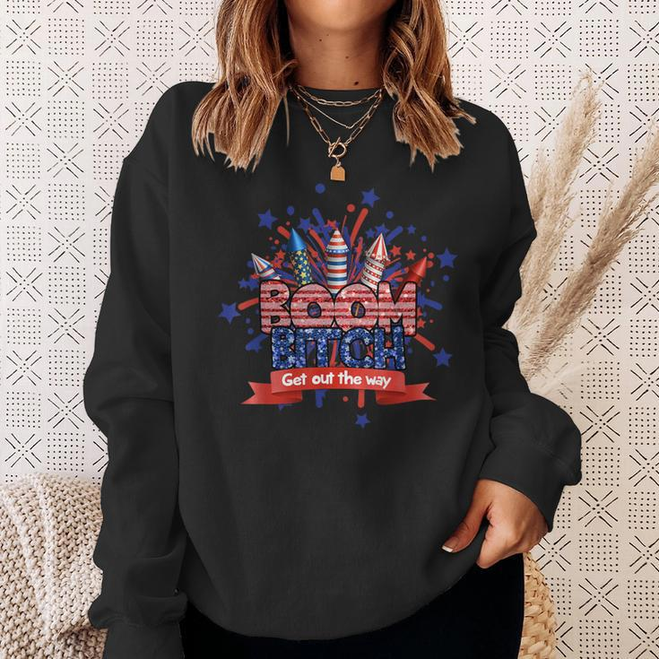 Fireworks 4Th Of July Boom Bitch Get Out The Way Sweatshirt Gifts for Her