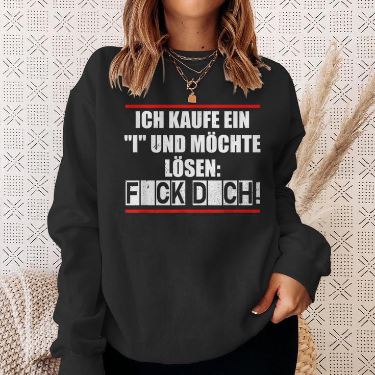 Statement Ich Kaufe Ein I Und Möchte Löke Sweatshirt Geschenke für Sie