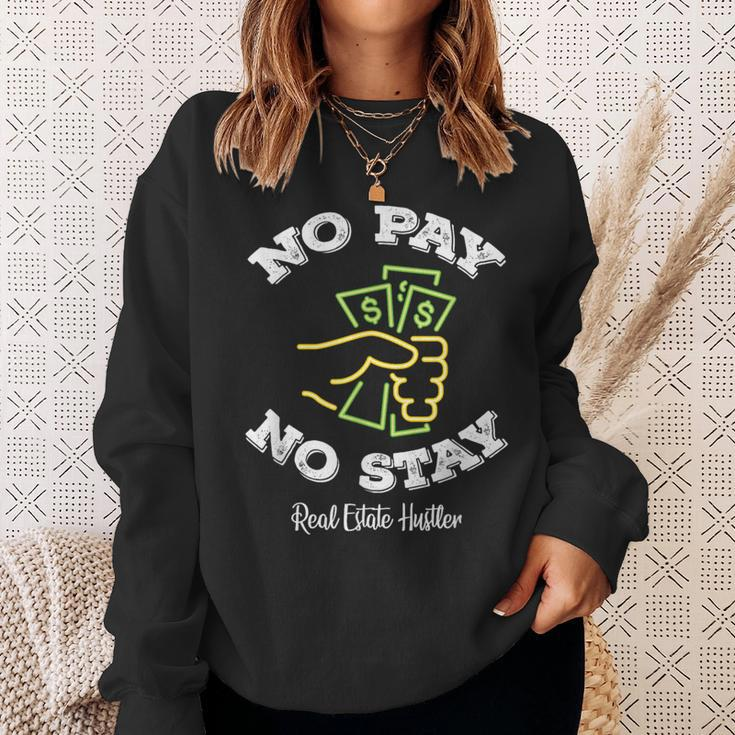 No Pay No Stay Landlord Pay Me Real Estate Investor Sweatshirt Gifts for Her