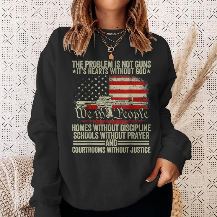 The Problem Is Not Guns It's Hearts Without God Sweatshirt Gifts for Her