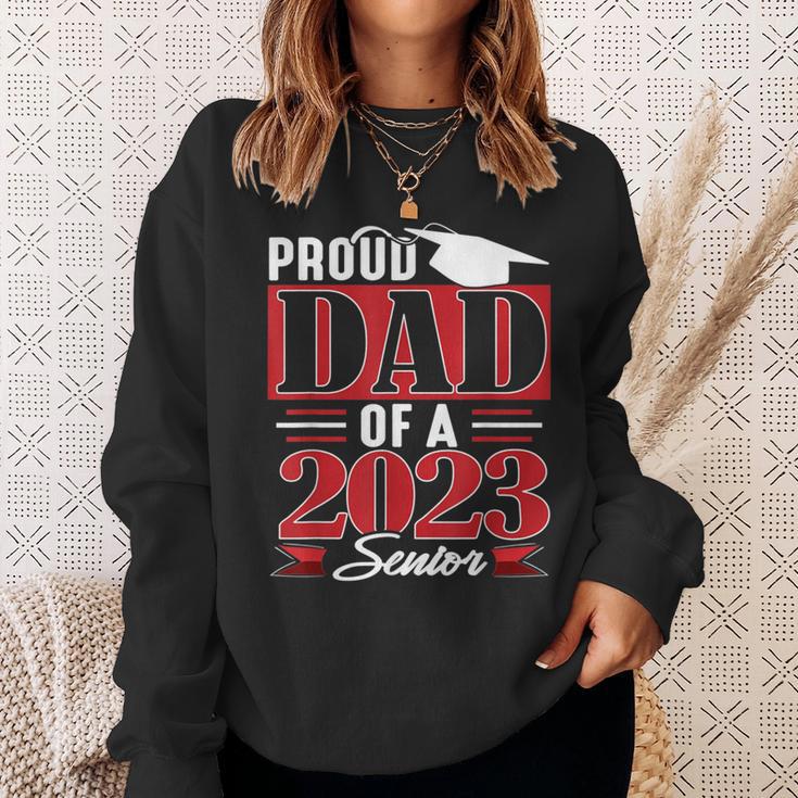 Proud Dad Of A 2023 Senior Class Of 23 Sweatshirt Gifts for Her