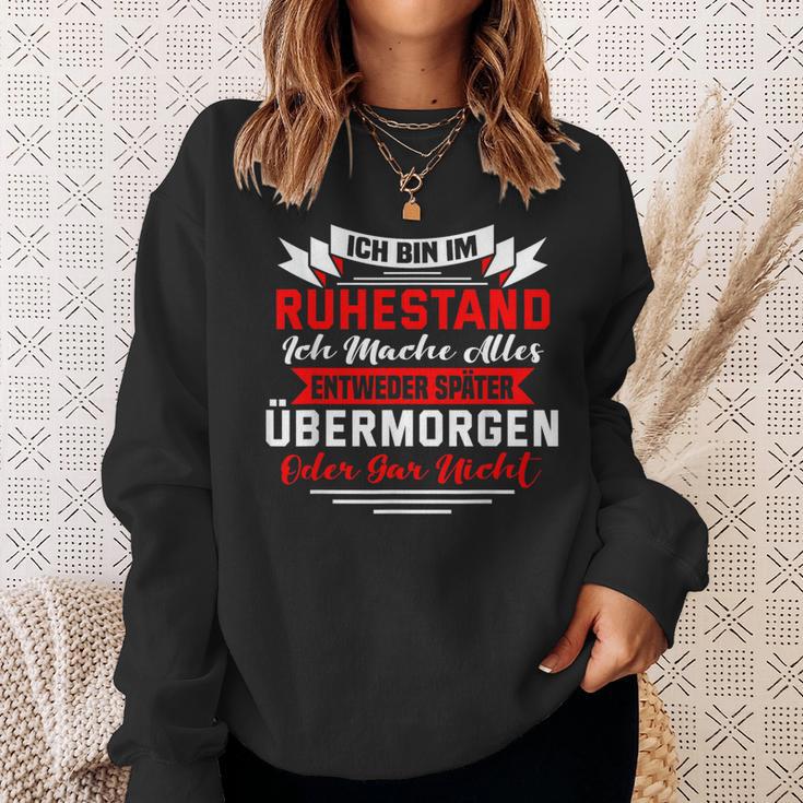 Rentner Rentnerin Ich Bin Im Ruhestand Sweatshirt Geschenke für Sie