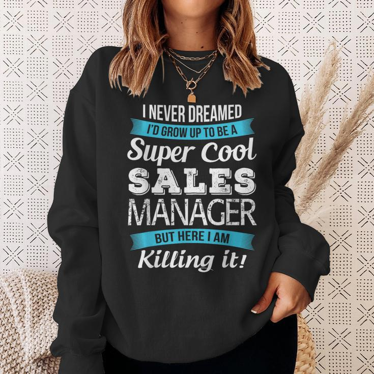Sales Manager Sweatshirt Gifts for Her