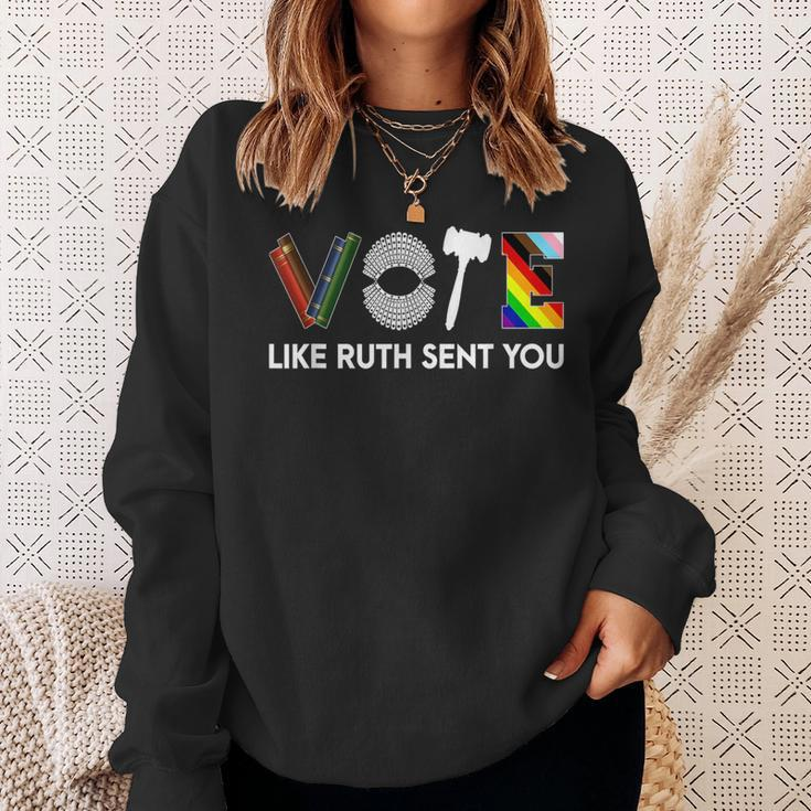Vote Like Ruth Sent You Gavel Feminists Lgbt Pride Sweatshirt Gifts for Her