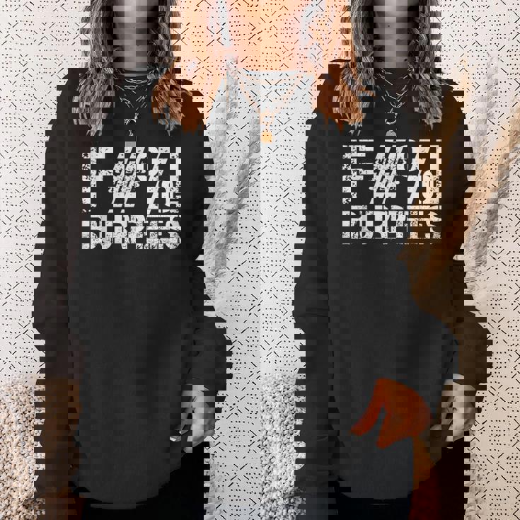 Workout Gym Fuck Burpees Workout Sweatshirt Gifts for Her