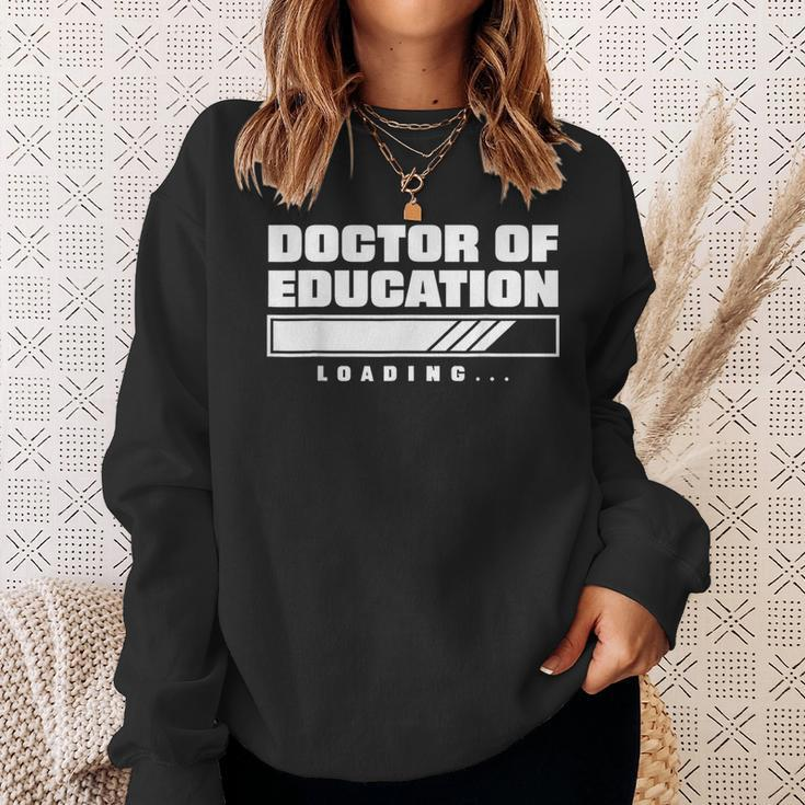 Future Edd EdD Loading Doctor Of Education Loading Sweatshirt Gifts for Her