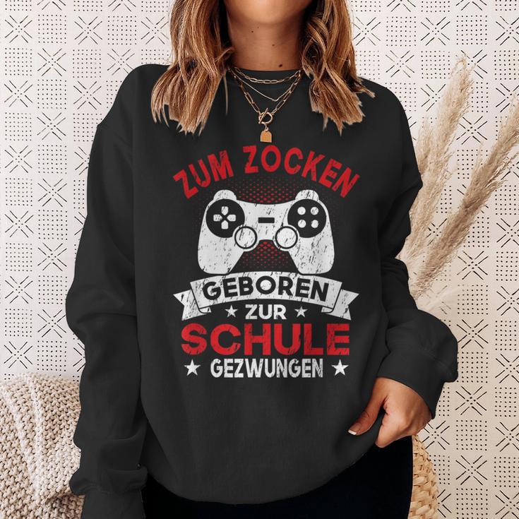 Gamer Zocker Games Zum Zocken Geboren Zur Schul Sweatshirt Geschenke für Sie