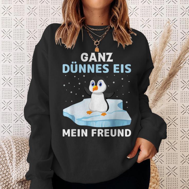 Ganz Thin Ice My Friend Sweatshirt Geschenke für Sie