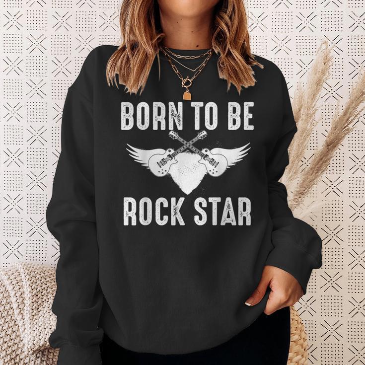 Geboren Um Rockstar Zu Werden Sweatshirt Geschenke für Sie