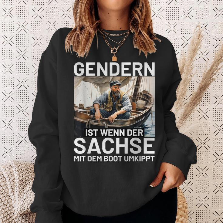 Gendern Ist Wenn Der Sachse Mit Dem Boot Umkippt Sächsisch Sweatshirt Geschenke für Sie