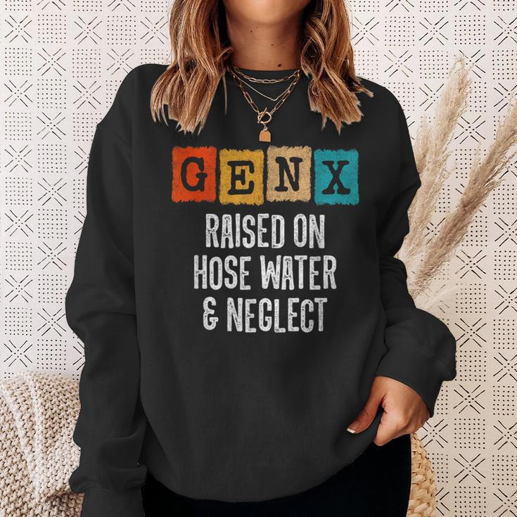 Generation X Raised On Hose Water And Neglect Gen X Sweatshirt Gifts for Her