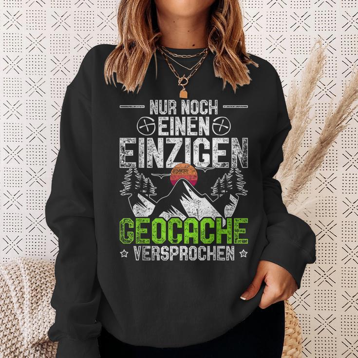 Geocache Geocaching Nur Noch Ein Cache Sweatshirt Geschenke für Sie