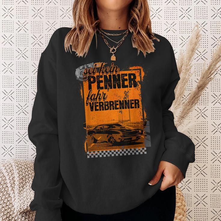 With German Text Sei Kein Penner Fahr Verbrenner Black Sweatshirt Geschenke für Sie