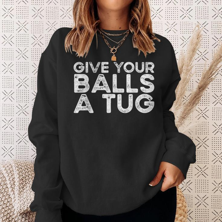 Give Your Balls A Tug Trash Talk Men's Hockey Sweatshirt Gifts for Her