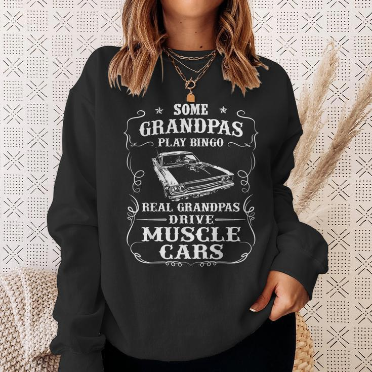 Some Grandpas Play Bingo Real Grandpas Drive Muscle Cars Sweatshirt Gifts for Her