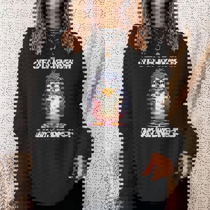 Guten Morgen Ganz Dünnes Eis Penguin Morgenmuffel Sweatshirt Geschenke für Sie