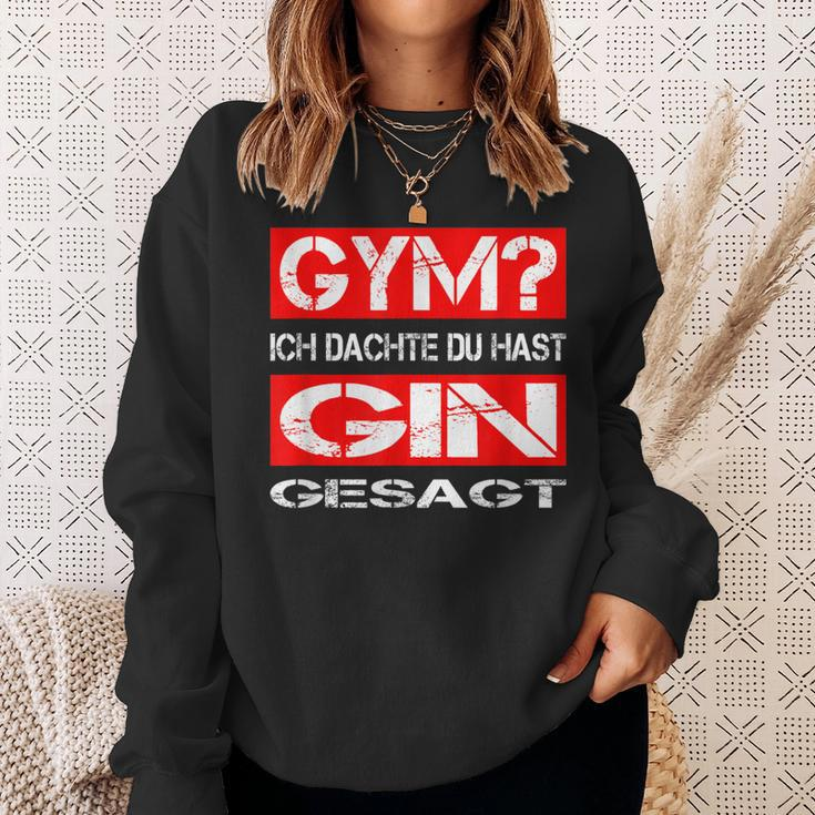 Gym Ich Denkdu Hast Gin Gesagt Fitness S Sweatshirt Geschenke für Sie