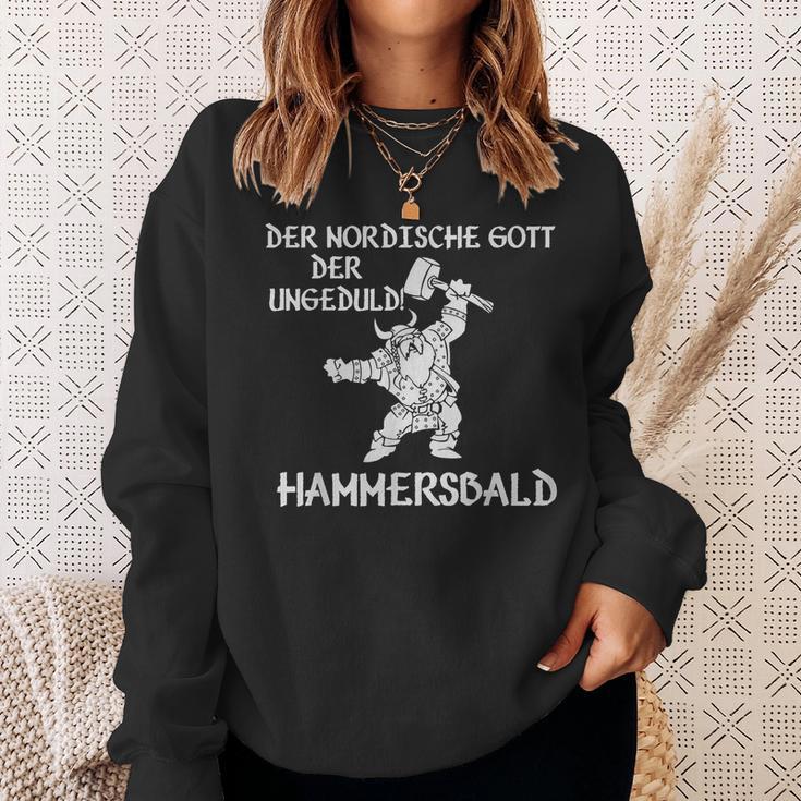 Hammersbald Der Nordische Gott Der Immatid Sweatshirt Geschenke für Sie