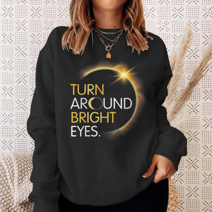 Happy Me You Totality Solar Eclipse Turn Around Bright Eyes Sweatshirt Gifts for Her