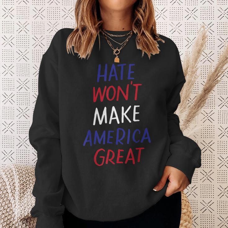 Hate Won't Make America Great Anti-War Anti-Racism Sweatshirt Gifts for Her