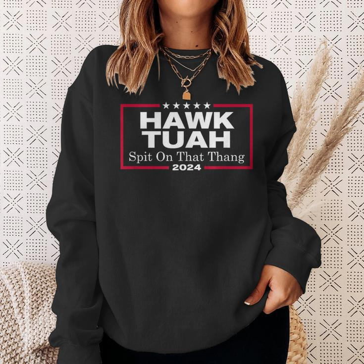 Hawk Tush Spit On That Thang Presidential Candidate Parody Sweatshirt Gifts for Her