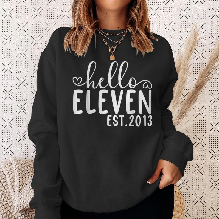 Hello Eleven Est 2013 11 Years Old 11Th Birthday Girls Boys Sweatshirt Gifts for Her