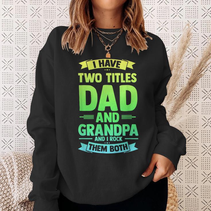 Herren Ich Habe Zwei Titel Papa Und Opa Ich Rocke Sie Beide Sweatshirt Geschenke für Sie