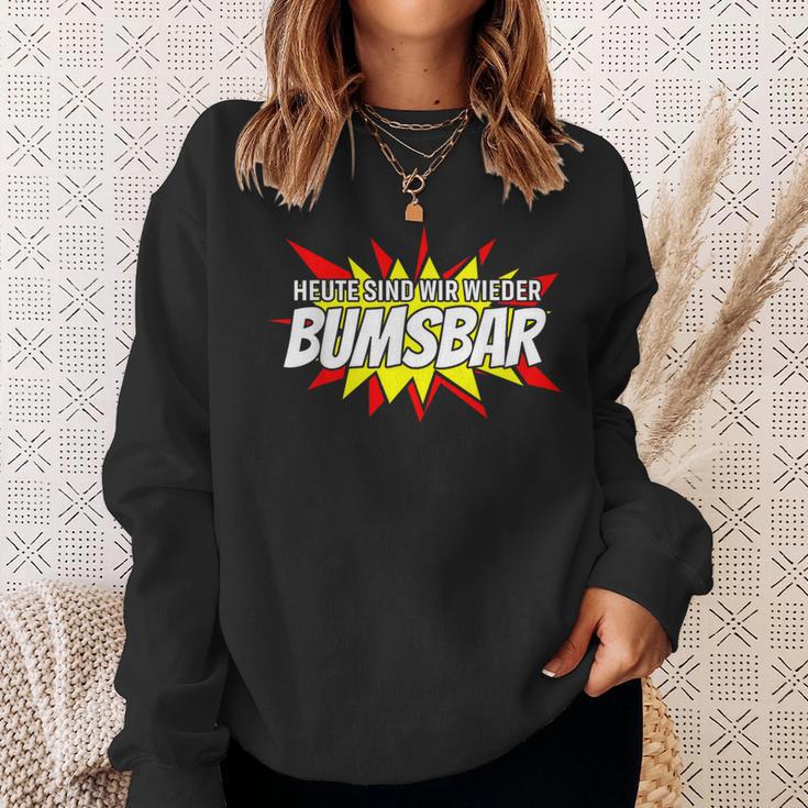 Heute Sind Wir Wieder Bumsbar Party Outfit Summer Mallorca Sweatshirt Geschenke für Sie