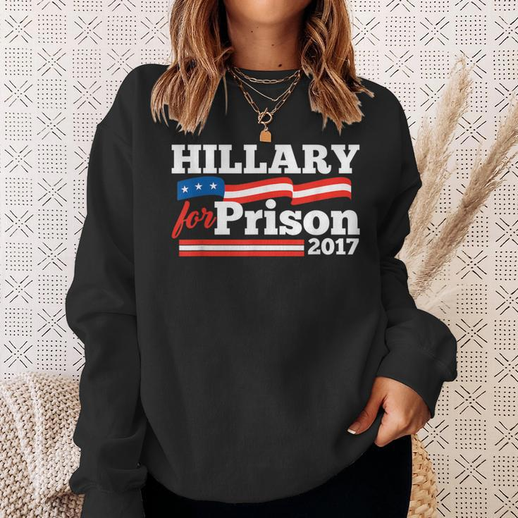 Hillary Clinton For Prison 2017 Political Sweatshirt Gifts for Her
