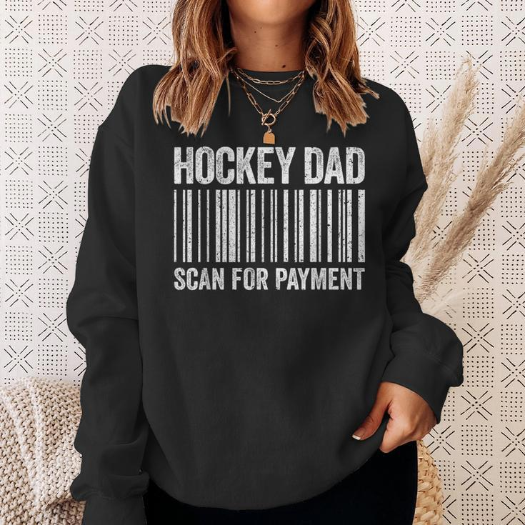 Hockey Dad Scan For Payment Hockey Lover Daddy Sweatshirt Gifts for Her