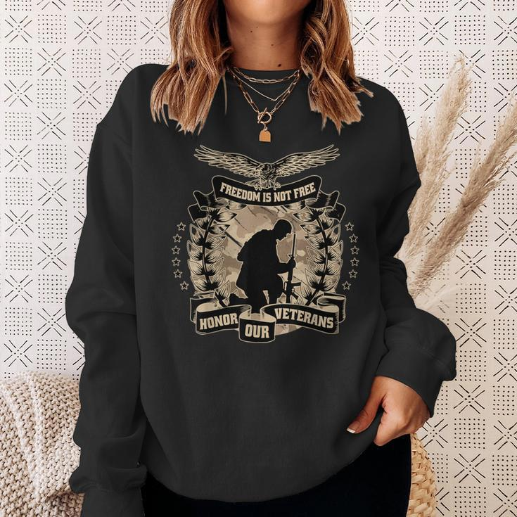 Honor Our Veterans Freedom Is Not Free Military Veterans Day Sweatshirt Gifts for Her