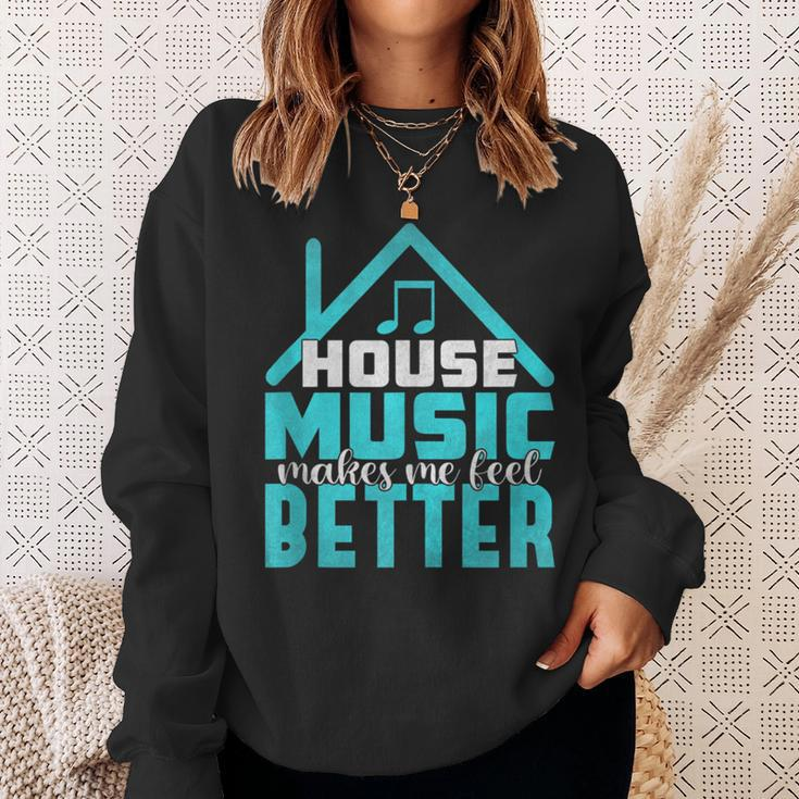 House Music Lover Quote Edm Dj Dance Music Rave Sweatshirt Gifts for Her